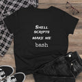 shell scripts make me bash - Women's
