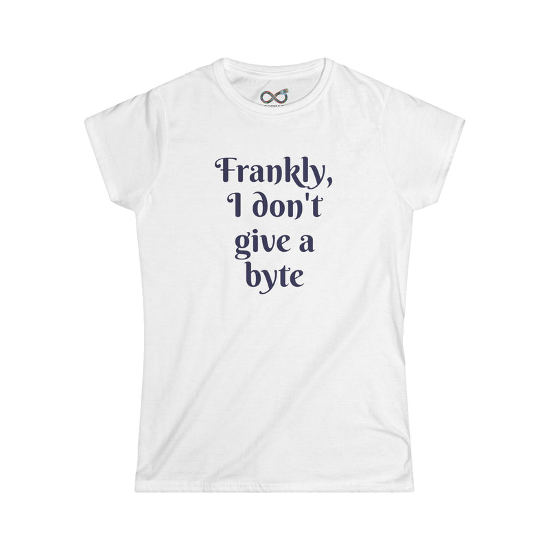 Frankly, I don't give a byte - Women's