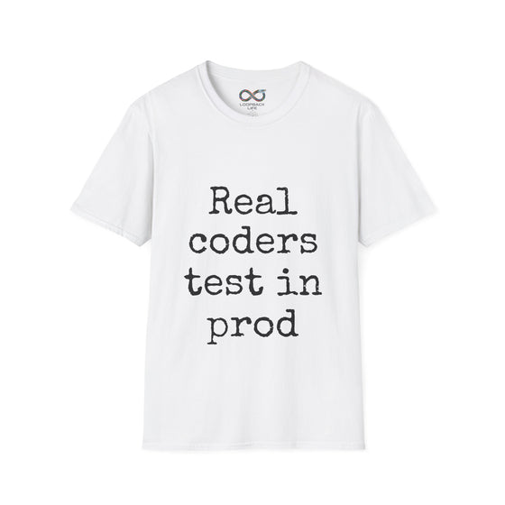 Real coders test in prod - Men's