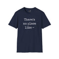 There's no place like ~ - Men's