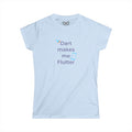 Dart makes me Flutter - Women's