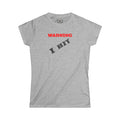 Warning: I bit - Women's