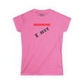 Warning: I bit - Women's