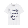 Frankly, I don't give a bit - Men's