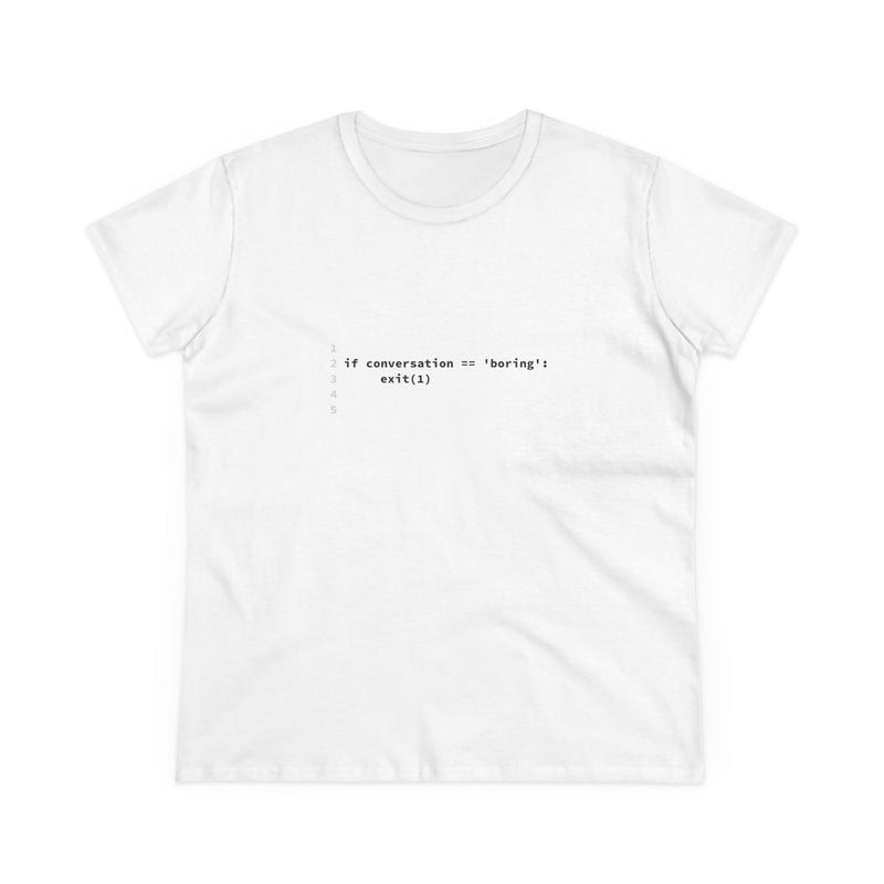 if conversation == 'boring': exit(1) - Women's