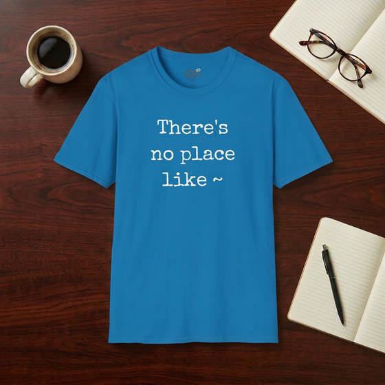 There's no place like ~ - Men's
