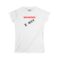 Warning: I bit - Women's