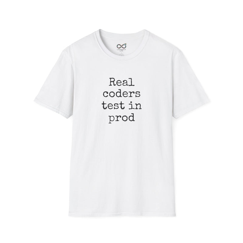 Real coders test in prod - Men's