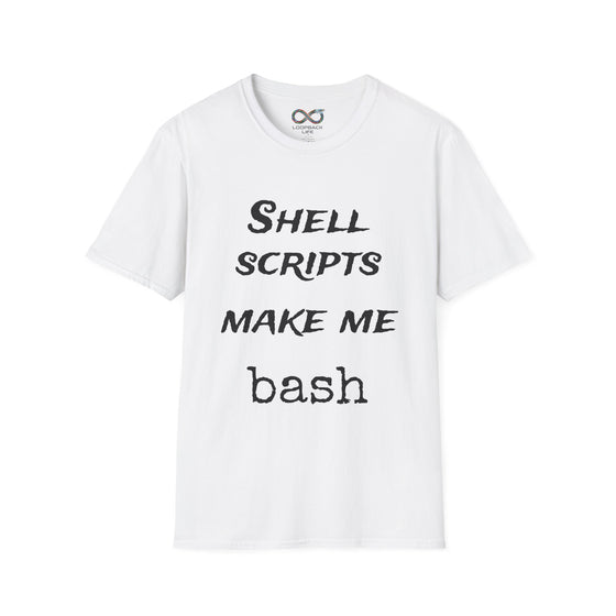 shell scripts make me bash - Men's