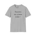There's no place like ~ - Men's