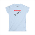 Warning: I bit - Women's
