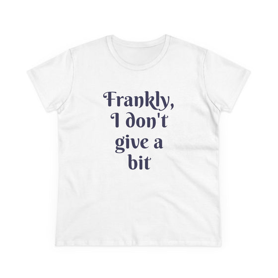 Frankly, I don't give a bit - Women's
