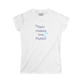 Dart makes me Flutter - Women's