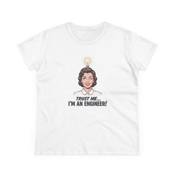Trust me, I'm an engineer - Women's