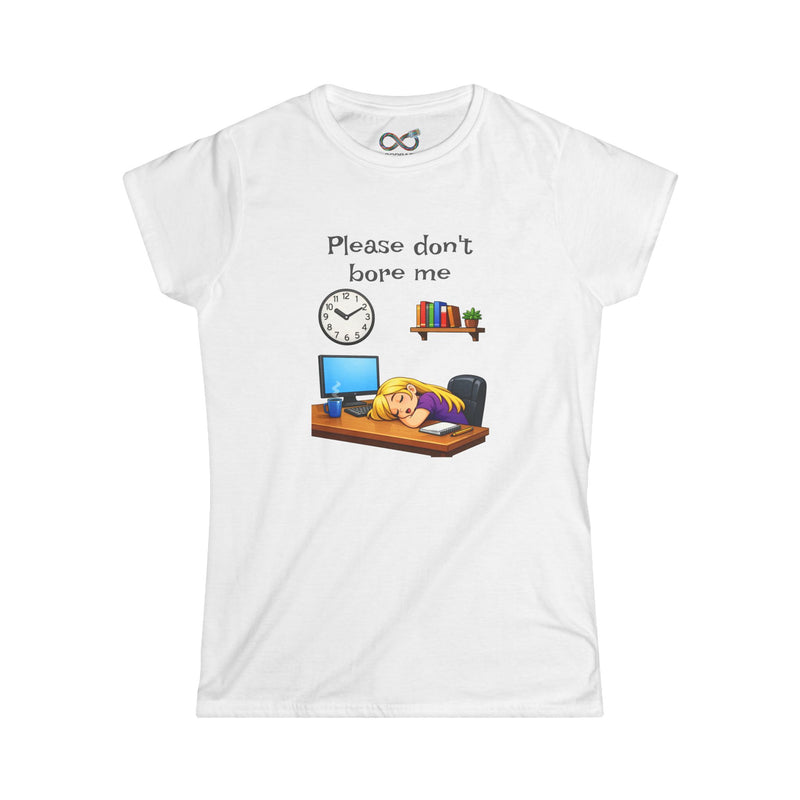 Please don't bore me - Women's