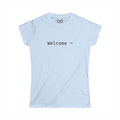 Welcome ~ - Women's