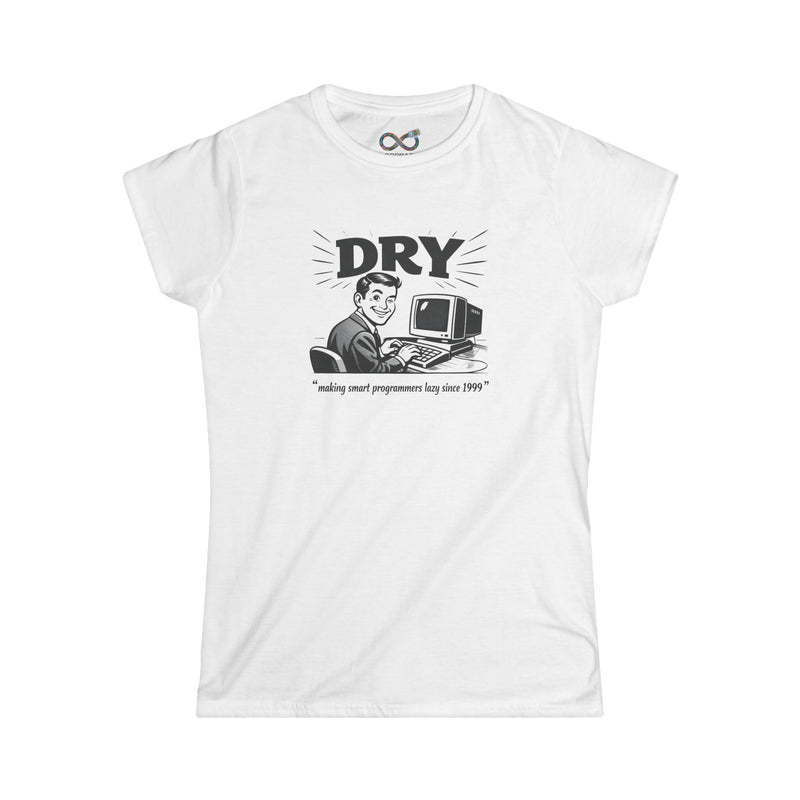 DRY - making smart programmers lazy - Women's