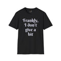 Frankly, I don't give a bit - Men's