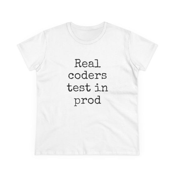 Real coders test in prod - Women's
