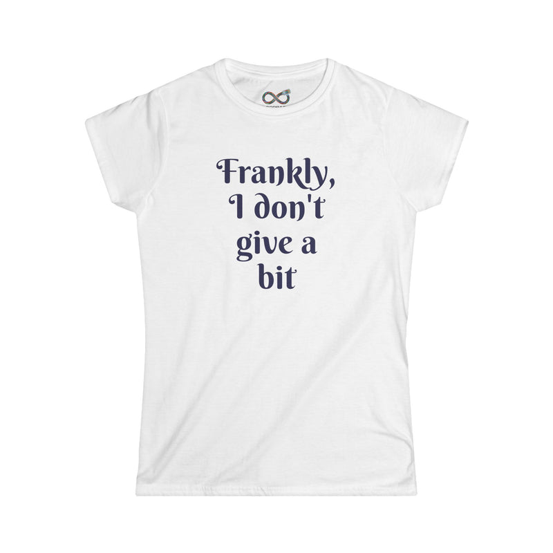 Frankly, I don't give a bit - Women's